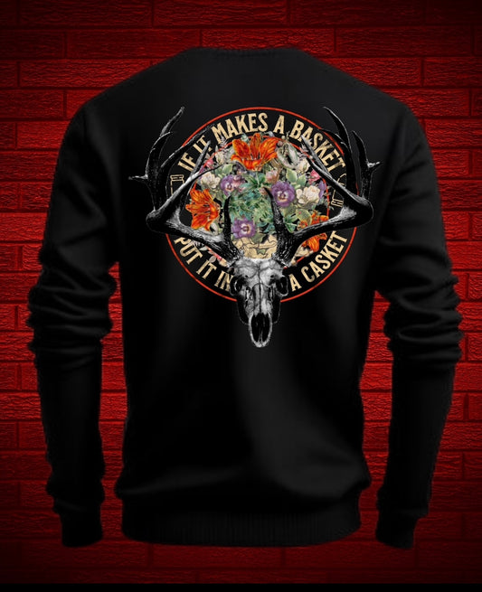 If It Makes A Basket, Put It In A Casket Long Sleeve Shirt - NEEDS TSHIRT, HOODIE AND SWEATSHIRT