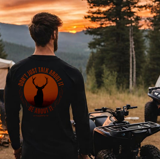 Don't Just Talk About It | Deer Hunting Sweatshirt